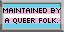 maintained by a queer folk